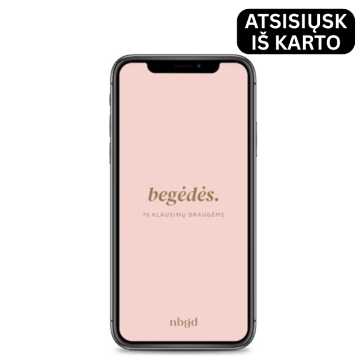 70 klausimų draugėms „Begėdės“