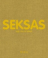 Seksas. Kaip visa tai daryti